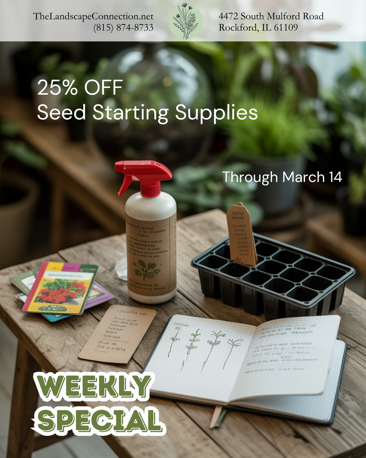 Ad for The Landscape Connection: 25% off seed starting supplies through March 14. Supplies displayed on a wooden table.