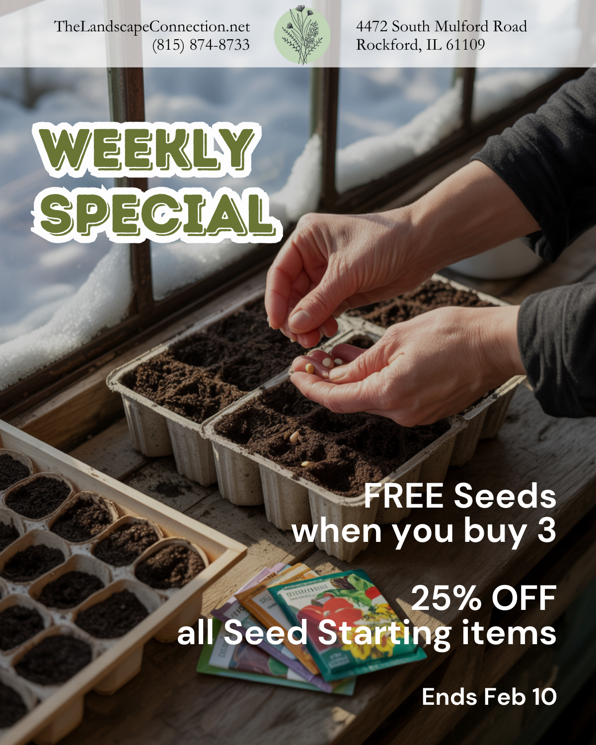 Hands planting seeds, offering a weekly special: Buy 3 seeds, get one free, plus 25% off seed-starting items. Ends Feb 10.