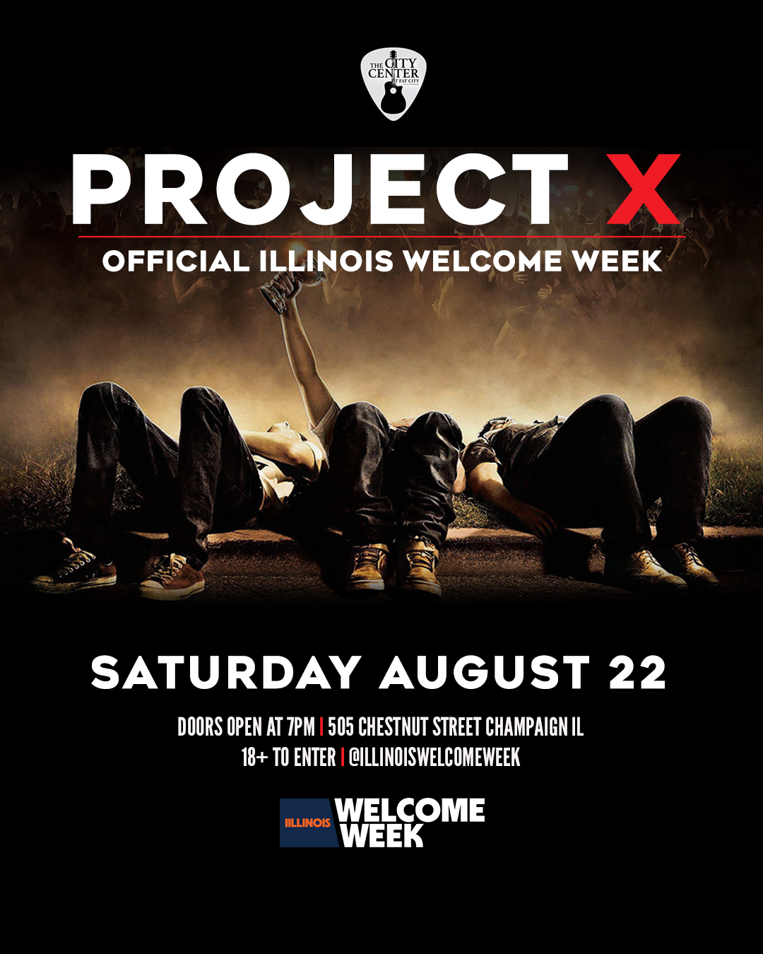 Illinois Welcome Week poster for Project X, showing boots and legs at a concert, with Saturday August 22 text.
