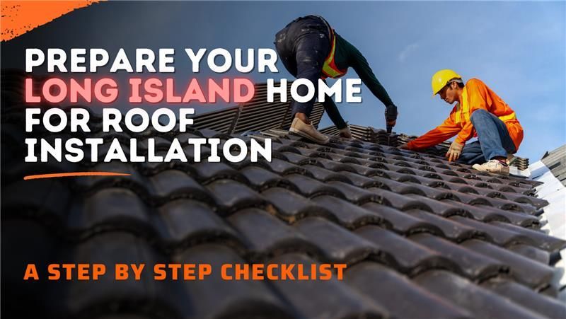 Two construction workers install dark roof tiles. Text reads: Prepare your Long Island home for roof installation checklist.