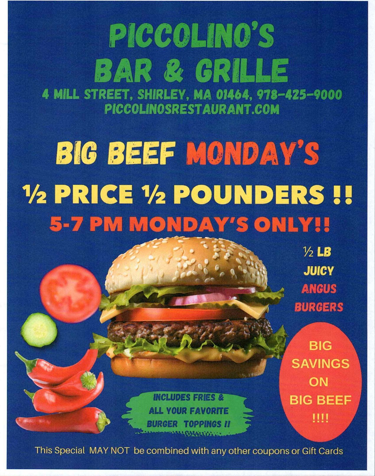 Piccolino's Bar & Grille ad: Big Beef Mondays, 1/2 price 1/2 pound burgers. 5-7 PM Mondays only.
