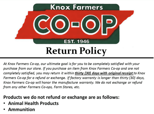 Knox Farmers Co-op Return Policy: excludes animal health products and ammunition.