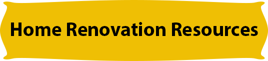 Home Renovation Resources