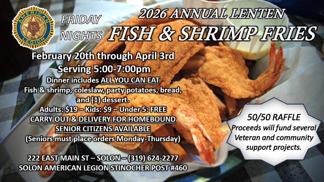 Flyer for the 2026 Annual Lenten Fish & Shrimp Fries at Solon American Legion. Dinner includes all-you-can-eat fish, fries, bread, & dessert.