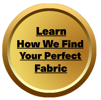 A gold button that says learn how we find your perfect fabric