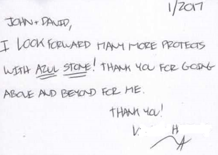 A handwritten note from john and david says i look forward many more protects with azul stone thank you for going above and beyond for me
