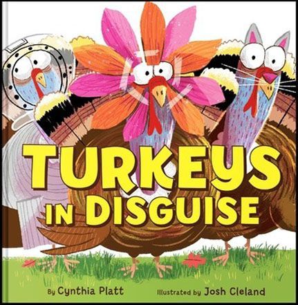 Three colorful cartoon turkeys with the title “Turkeys in Disguise” on a book cover