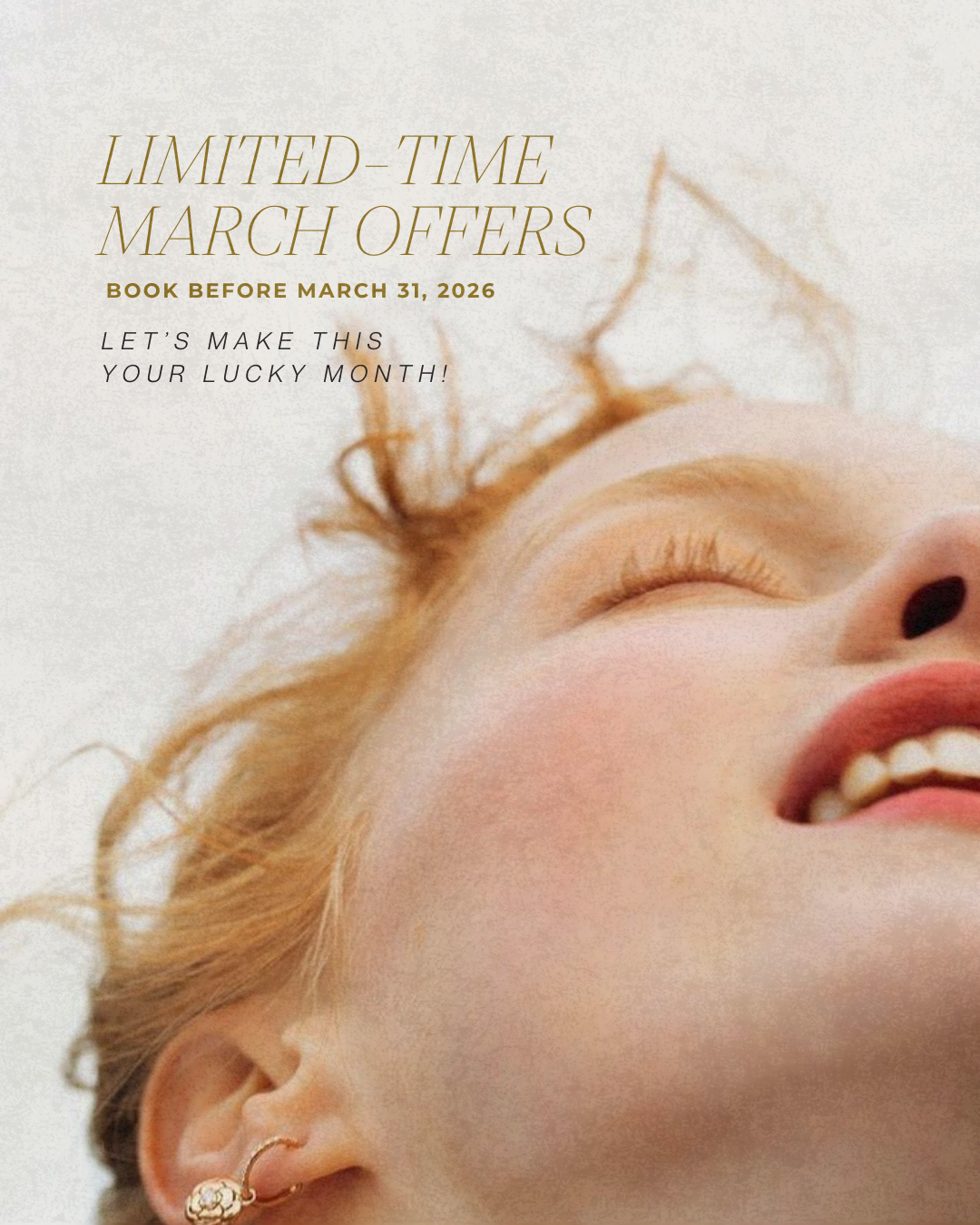 A close-up of a person smiling with eyes closed, overlaid with text announcing limited-time March booking offers.