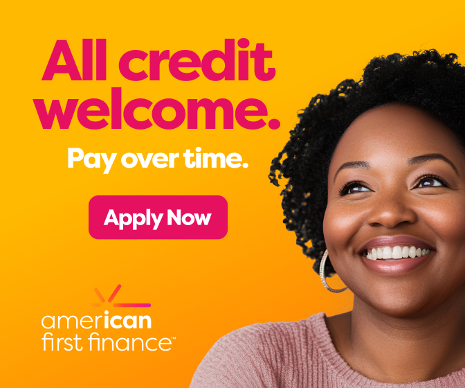 A smiling person promotes American First Finance on a yellow background with the text: All credit welcome. Pay over time.