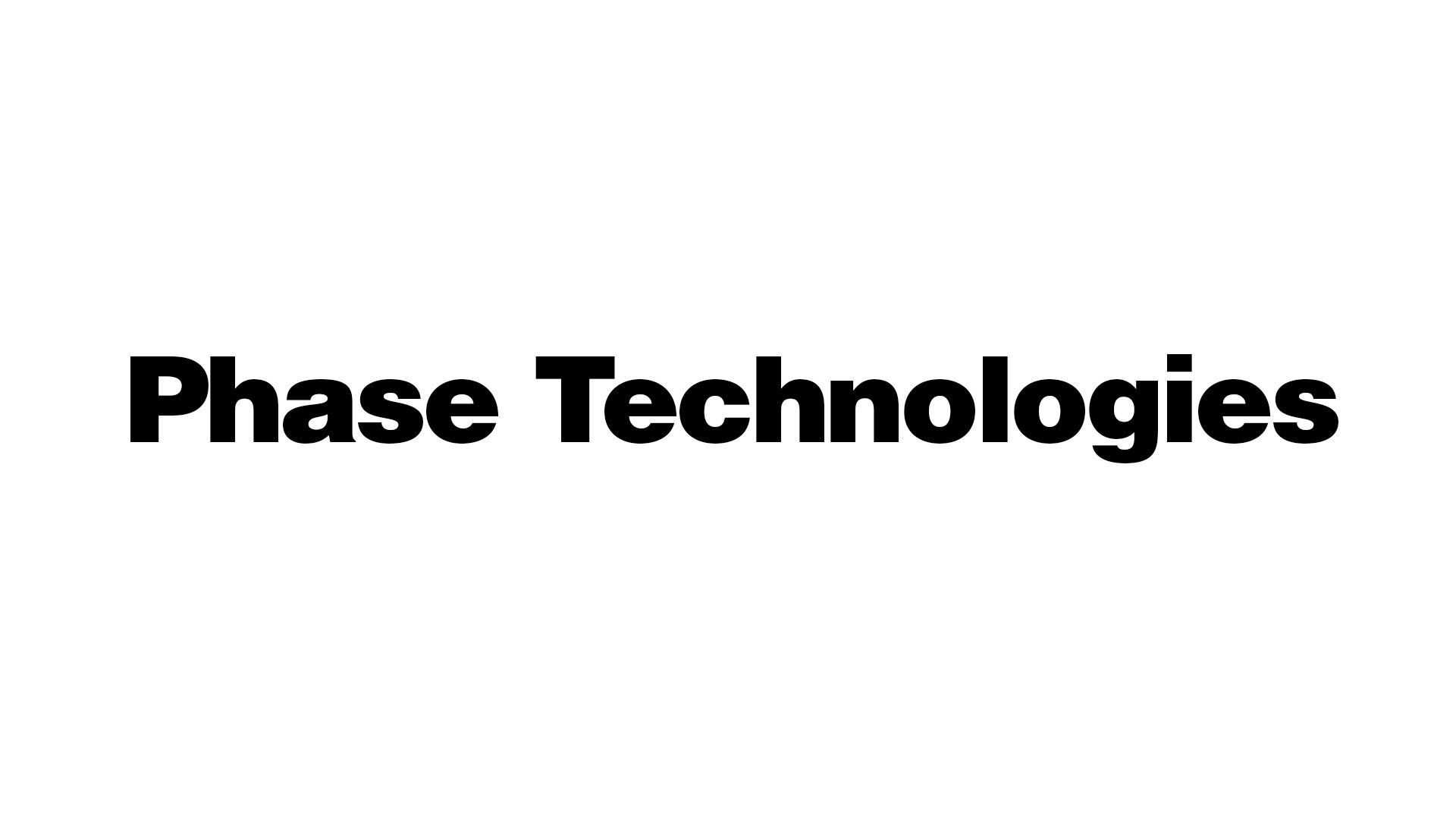 Phase Technologies