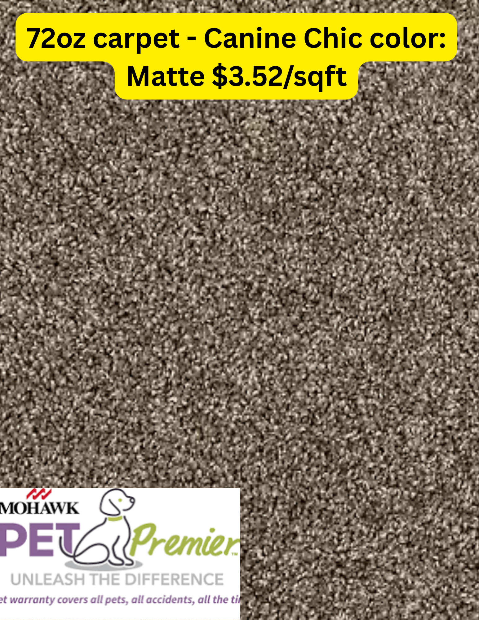 A sample of brown, flecked carpet labeled 72oz Mohawk PET Premier, Canine Chic color, priced at $3.52/sqft.