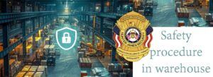 Warehouse safety procedure graphic: Warehouse interior with a shield icon, a badge, and text.