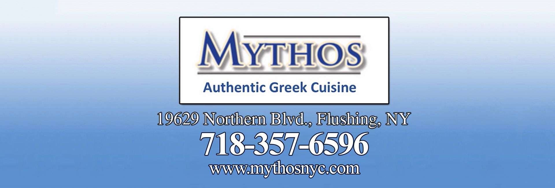 Mythos, Authentic Greek Cuisine logo with address 196-29 Northern Blvd, Flushing, NY, phone 718-357-6596, and website.