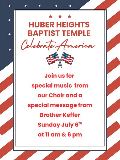 A poster that says huber heights baptist temple celebrate america