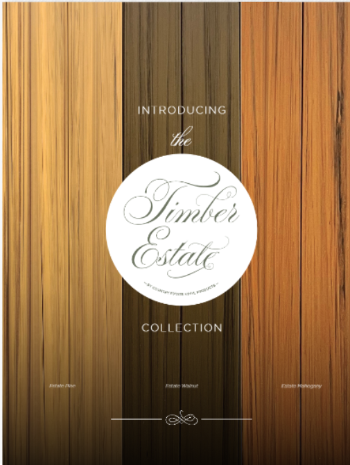 A promotional poster for the Timber Estate Collection featuring three wood-grain patterns in light, dark, and medium brown.