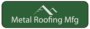 Metal Roofing Mfg logo on a dark green rounded rectangle with white roof graphic and text