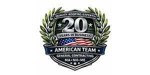 American Team roofing logo with wreath, “20 years in business,” and service areas MA, NH, ME