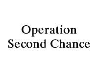 Operation Second Chance