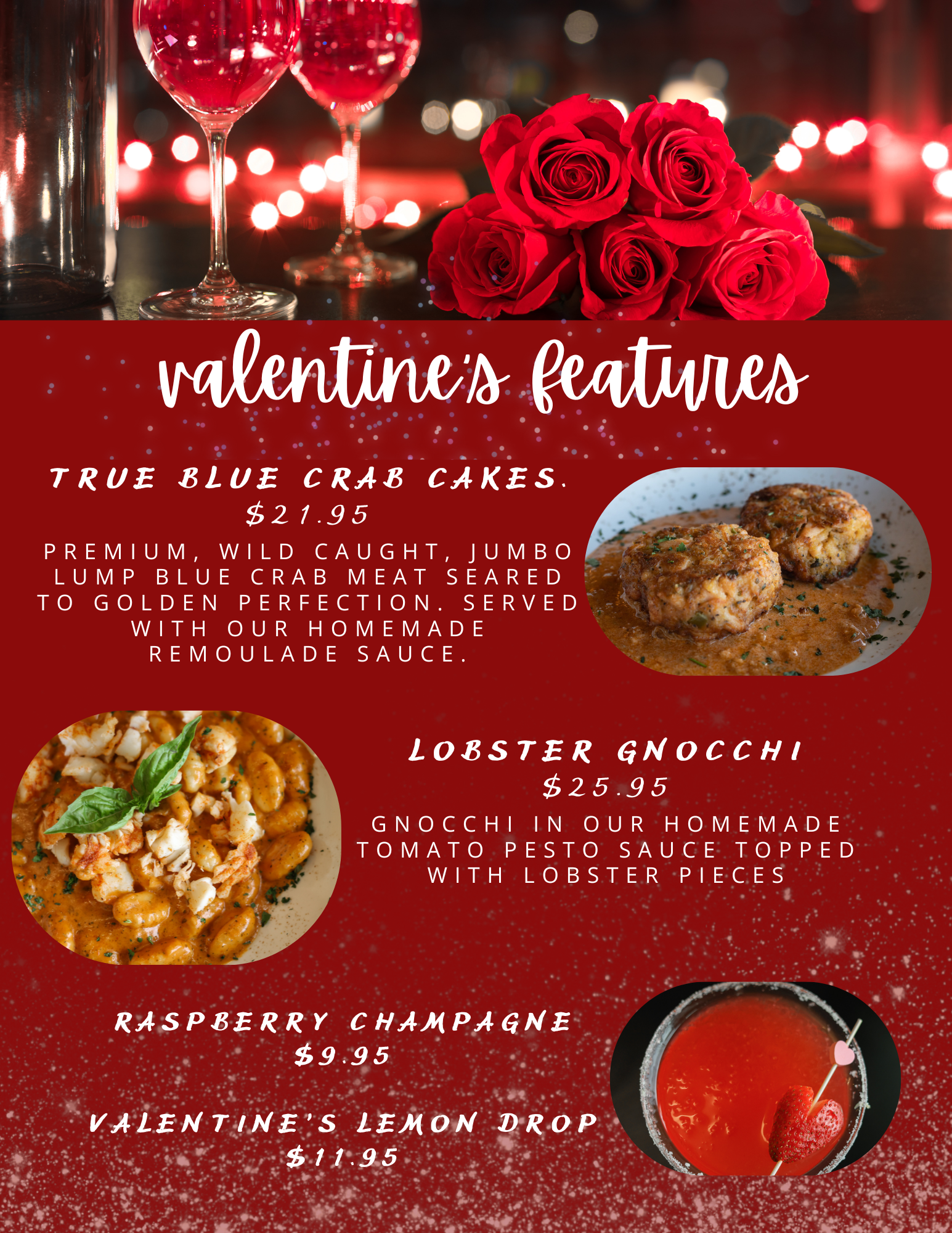 Valentine's Day menu with crab cakes, lobster gnocchi, raspberry champagne, and lemon drop cocktails.
