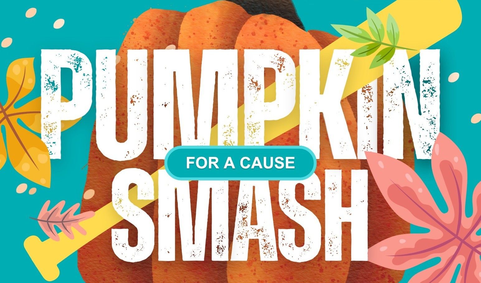 Flyer for Pumpkin Smash for a Cause event at Landscape Systems Garden Center's Keller Pumpkin Patch on Monday, November 10th at 11am.