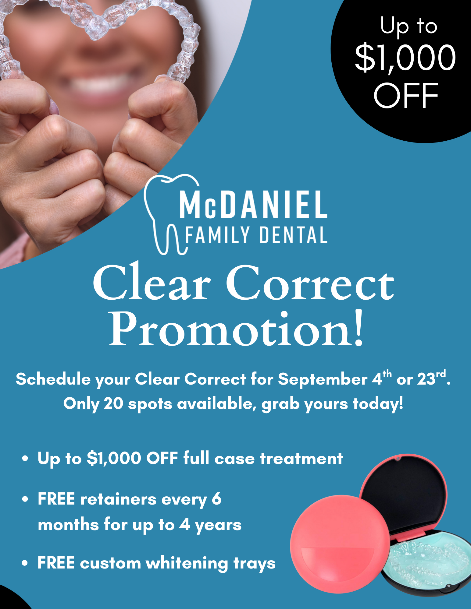 Promotional ad for McDaniel Family Dental's Clear Correct. Offers up to $1,000 off, free retainers, and whitening trays.