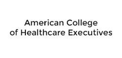 American College of Healthcare Executives