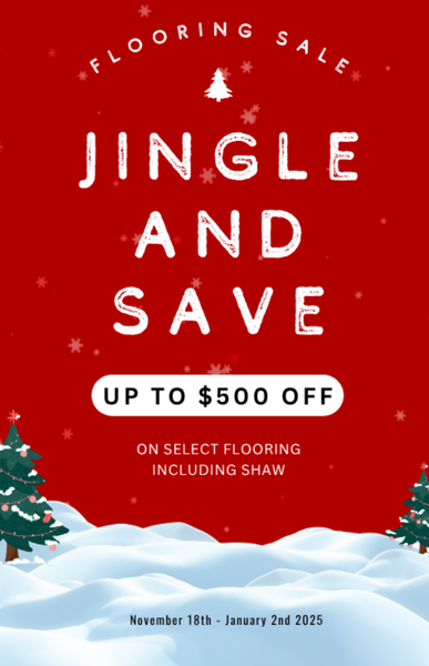 Jingle and Save flooring sale, up to $500 off. Snowy scene, Christmas trees, white text, dates.