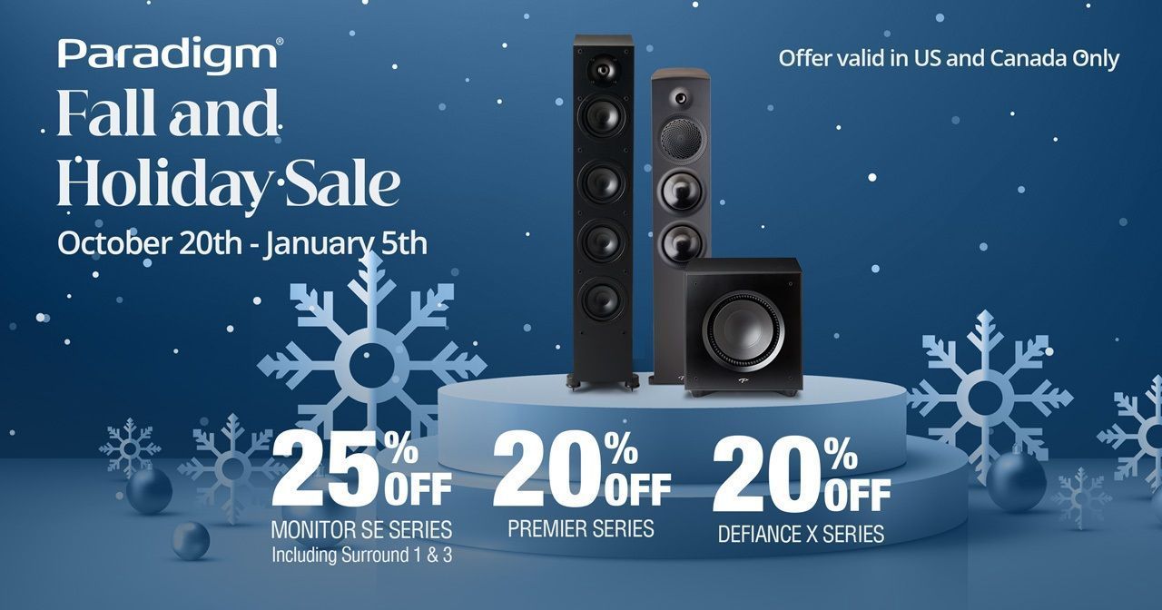 Paradigm Fall and Holiday Sale banner: Speakers and subwoofer on a stage. 25% off select products, 20% off premier series, and 20% off subwoofers & series.