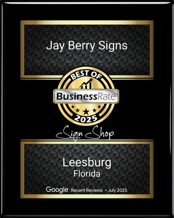 Award plaque for Jay Berry Signs, Best of Business 2025 Sign Shop in Leesburg, Florida.