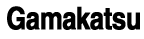 Gamakatsu