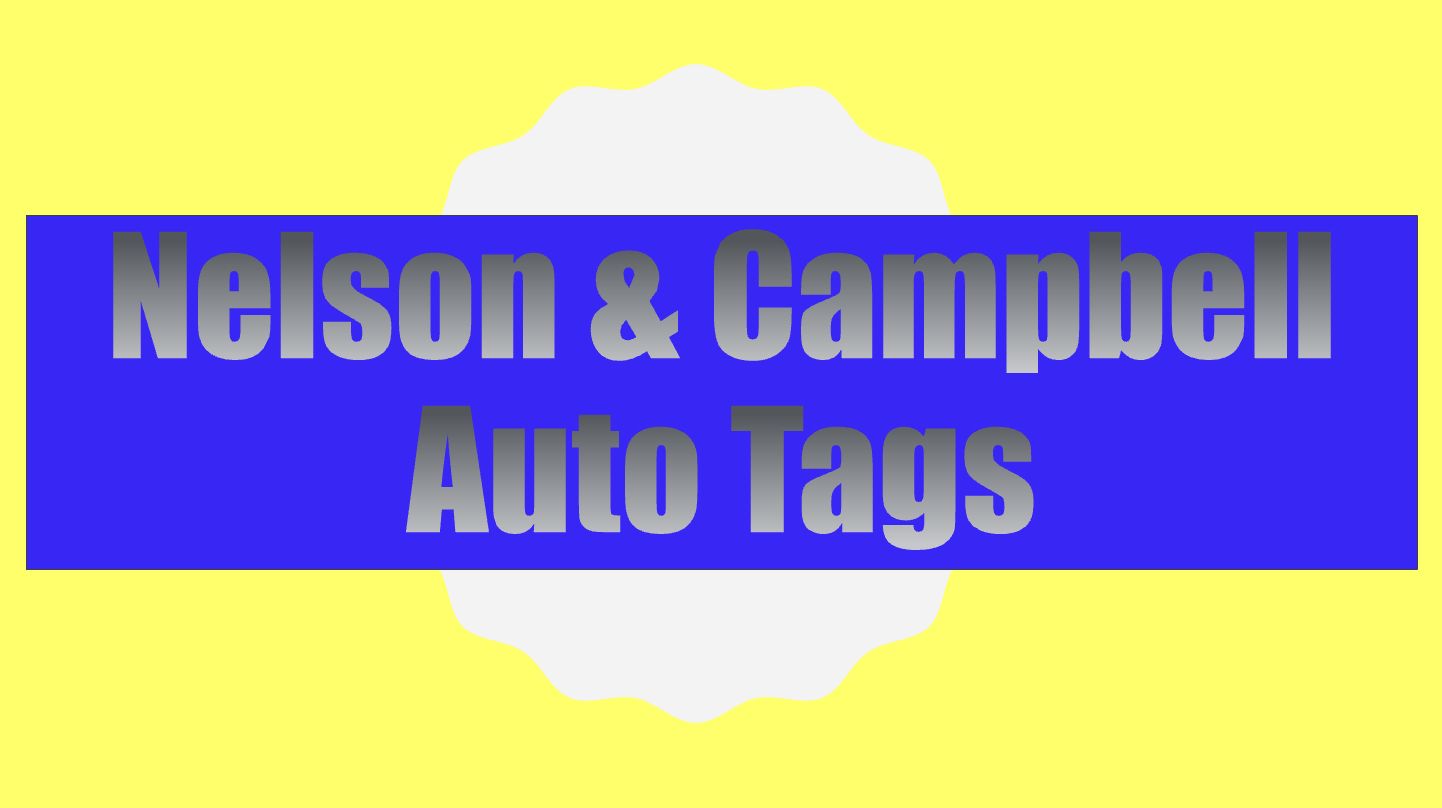 Nelson & Campbell Auto Tags