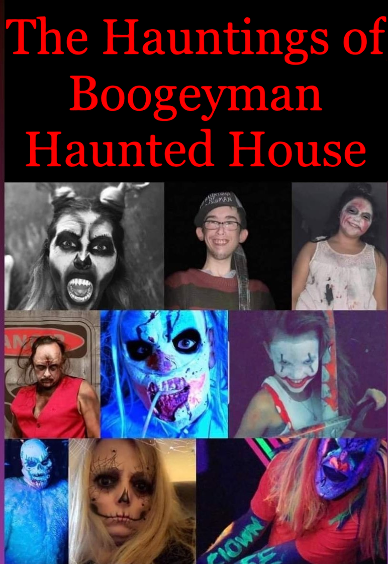 The Hauntings of Boogeyman Haunted House