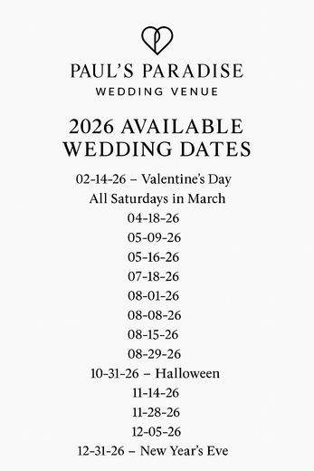 List of available wedding dates at Paul's Paradise Wedding Venue in 2026.