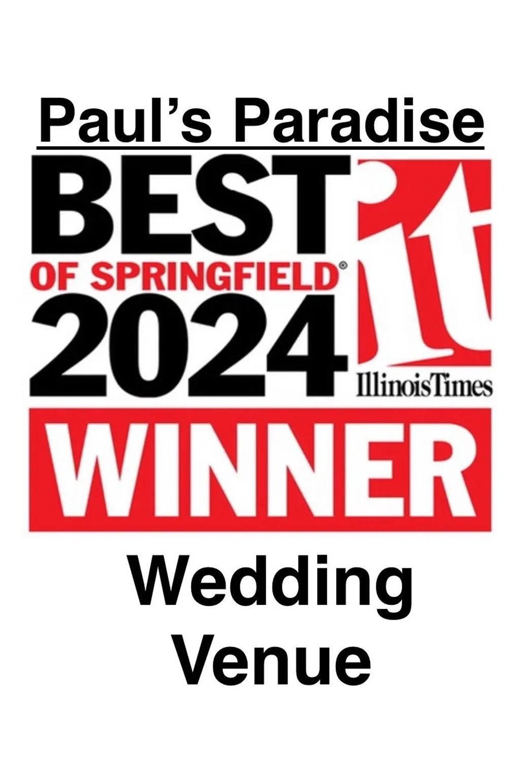 Award for Paul's Paradise: Best of Springfield 2024 Wedding Venue winner, red and black design.