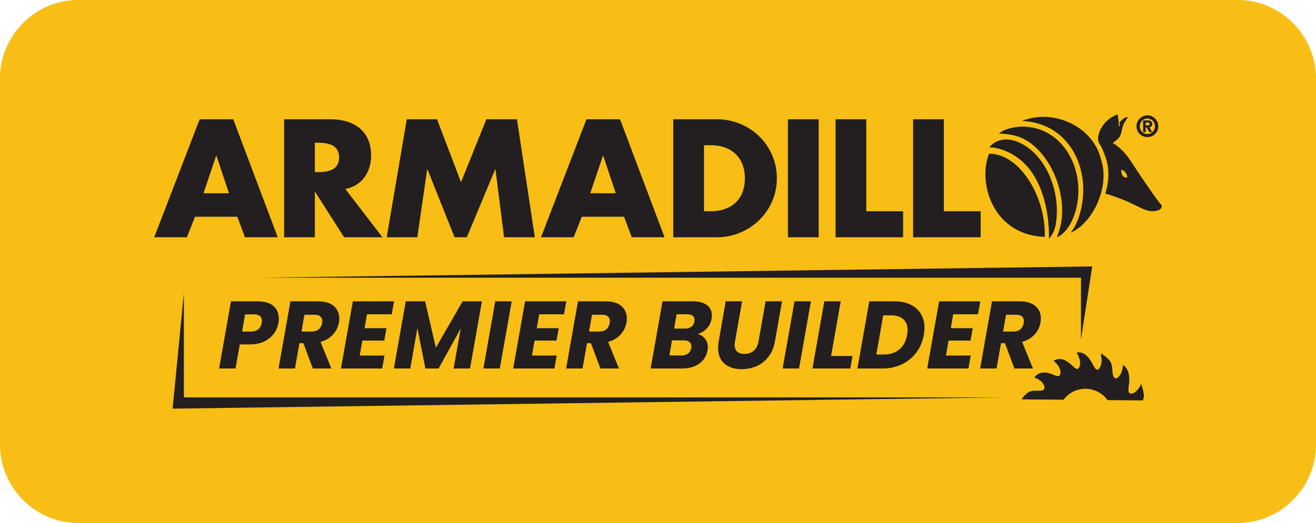 Armadillo Premier Builder