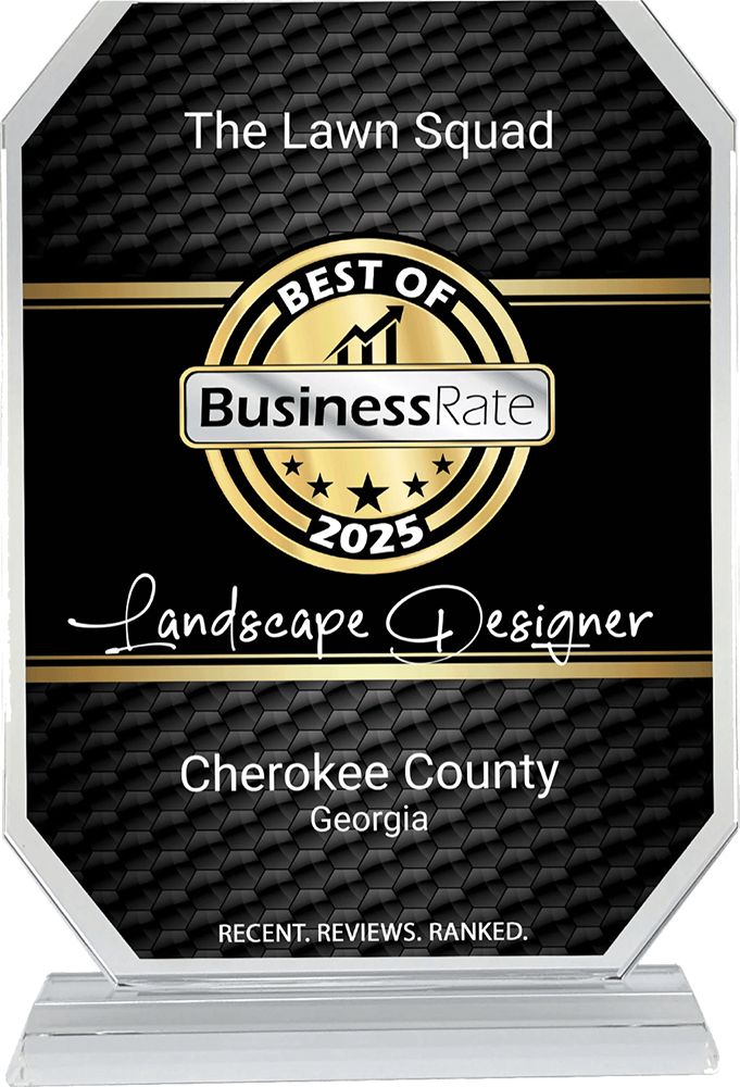 Award for The Lawn Squad - Best of BusinessRate 2025 in Cherokee County, Georgia, for Landscape Designer services.