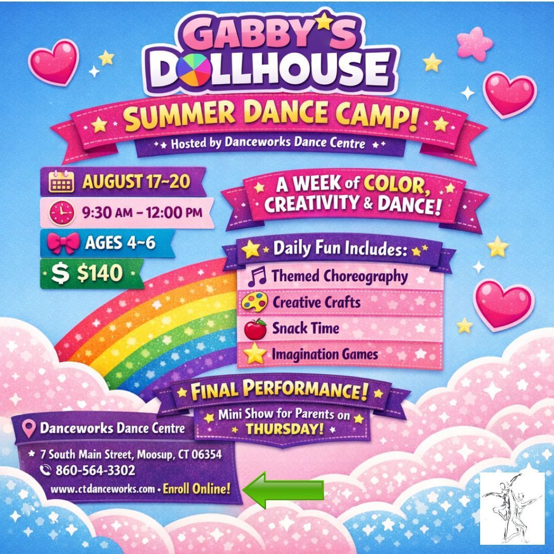 Gabby’s Dollhouse Summer Dance Camp flyer hosted by Danceworks Dance Centre, August 17-20 for ages 4-6, cost $140.