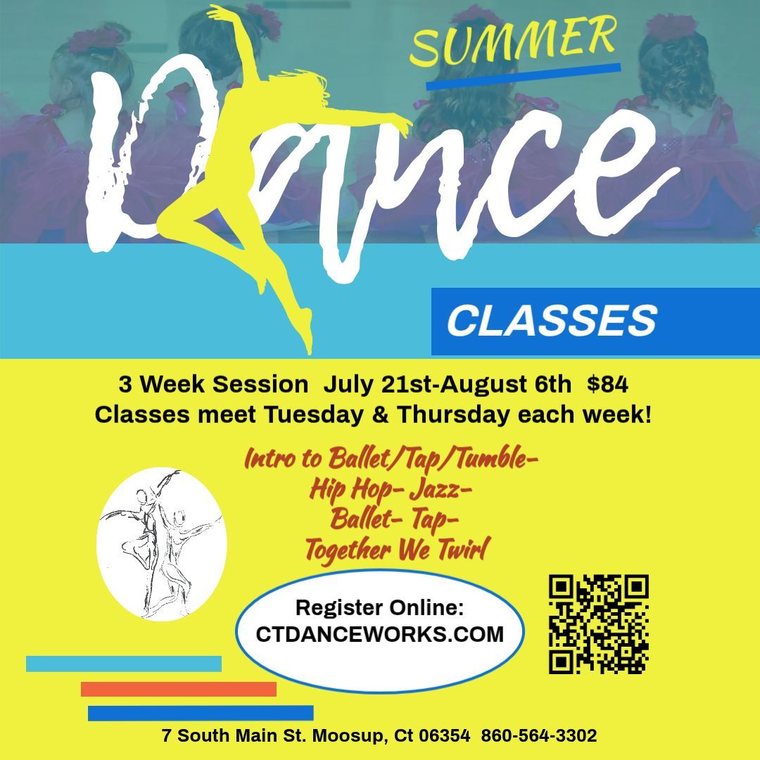 Flyer for summer dance classes in Moosup, CT, July 21st-August 6th. Includes schedule, class types, and registration info.