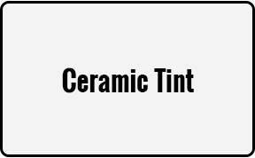 Ceramic Tint