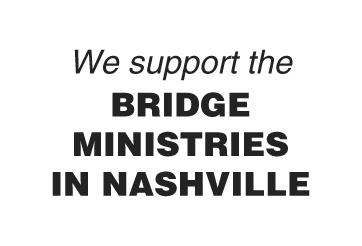 We support the Bridge Ministries in Nashville