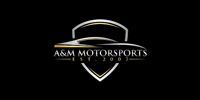 A & M Motorsports Inc