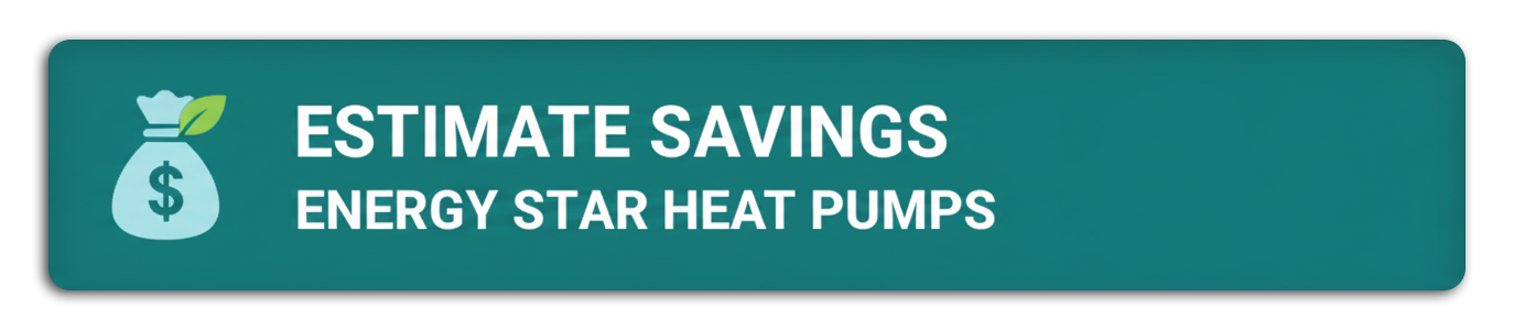 Estimate Savings Energy Star Heat Pumps button