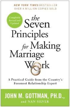 The Seven Principles For Making Marriage Work Book