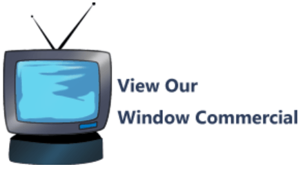 View Our Window Commercial
