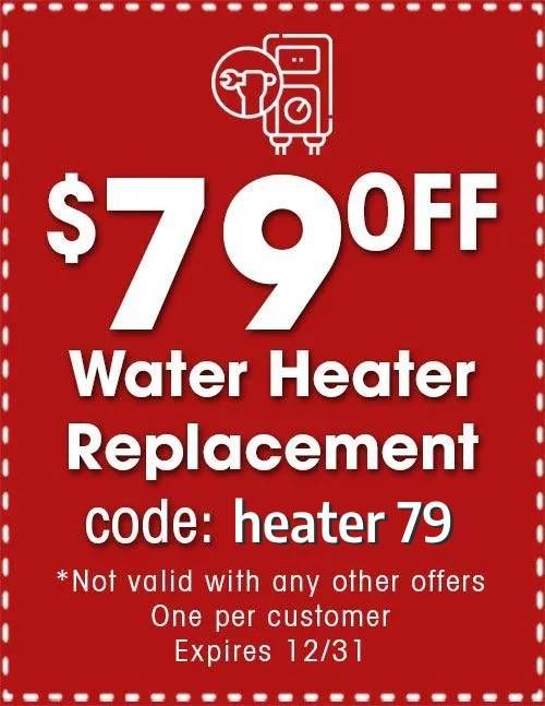 $79 Off for Water Heater Replacement