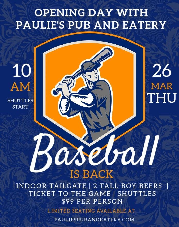 Promotional poster for Opening Day with Paulie's Pub and Eatery. Featuring a baseball player, orange and blue colors, and event details.