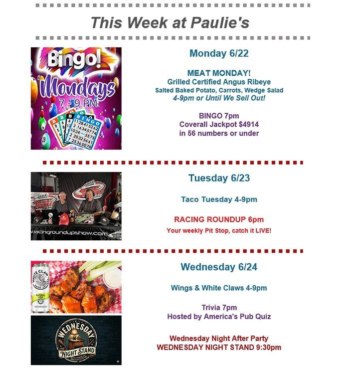 Weekly events flyer for Paulie’s with bingo, taco Tuesday, wings, trivia, and live music dates