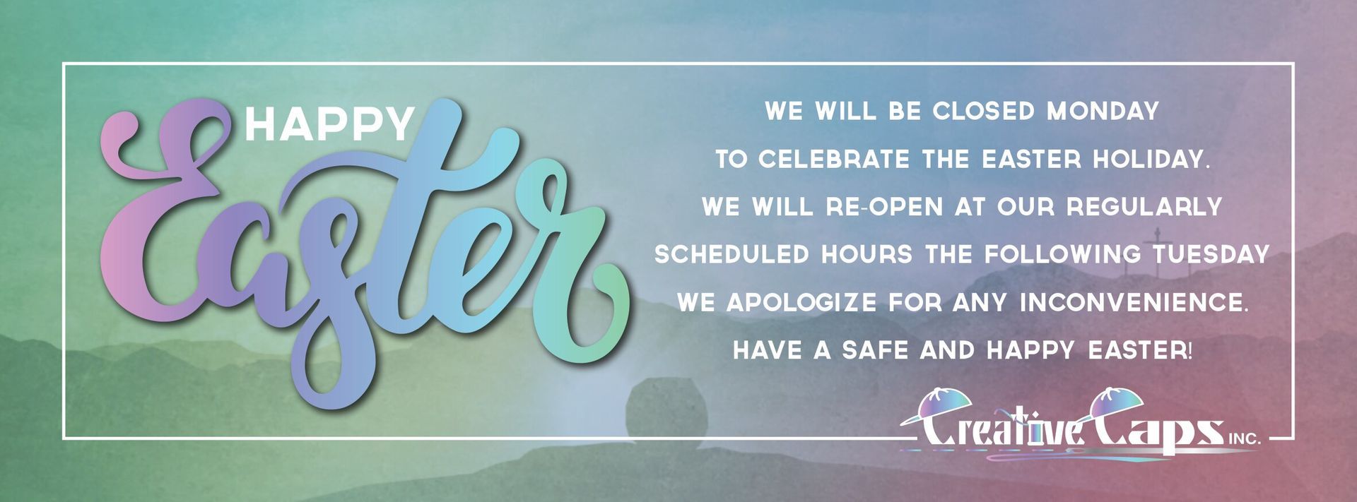 Happy Easter greeting card announcing office closure for the holiday, returning to regular hours the following Tuesday.