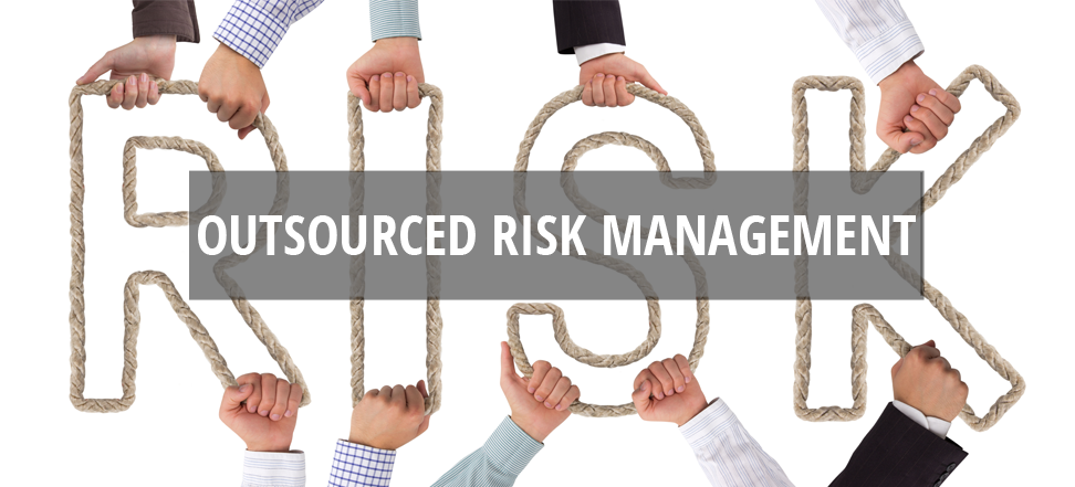 Outsourced Risk Management