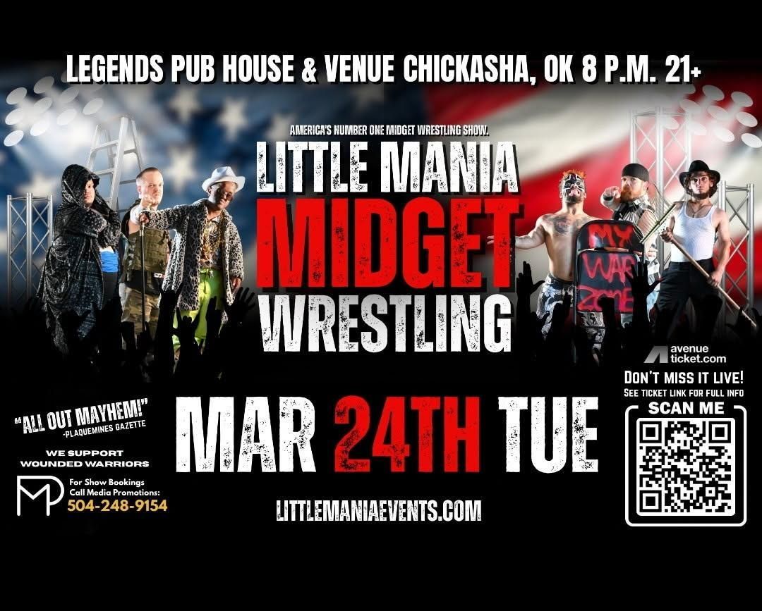 Promotional poster for Little Mania Midget Wrestling at Legends Pub House in Chickasha, OK, March 24th, 8 PM.